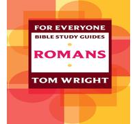 Tom Wright For Everyone Bible Study Guide: Romans Paperback Book Tom Wright Multicolor