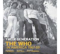 Tom Wright Their Generation: The Who In America 1967-69 Hardback Book Tom Wright Multicolor