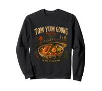 Tom Yum Goong Pattaya Thai Food Culture Sweatshirt