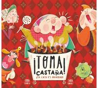 TOMA CASTAÑA YA CASI ES NAVIDAD: 3 (TE QUIERO UN HUEVO)