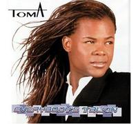 Toma - Everybody's Talkin'