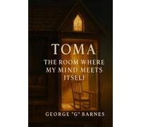 TOMA: The Room Where My Mind Meets Itself: Deeper Than the Ocean, Louder Than the Silence