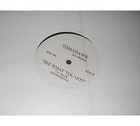Tomahawk - See What You Got