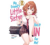 Tomari - My Friend's Little Sister Has It In For Me! Volume 2 (Light Novel) (MY FRIENDS LITTLE SISTER HAS IT IN FOR ME LIGHT NOVEL SC)