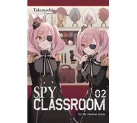 Spy Classroom, Vol. 2 (light novel): (SPY CLASSROOM LIGHT NOVEL SC)