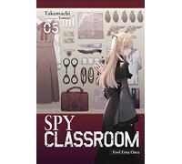 Spy Classroom, Vol. 5 (light novel): (SPY CLASSROOM LIGHT NOVEL SC)