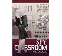 Spy Classroom, Vol. 7 (light novel): (SPY CLASSROOM LIGHT NOVEL SC)