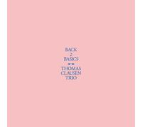 Tomas Clausen Trio : Back 2 Basics VINYL 12" Album (2024) NEW Great Value