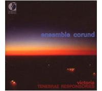 Ensemble Corund - Tenebrae Responsories
