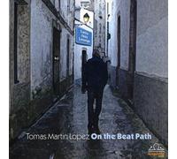 Tomas Martin Lopez - On the Beat Path
