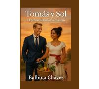 TOMAS Y SOL: EL PRECIO DEL AMOR VERDADERO