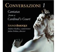 Julian Perkins - Conversazioni I: Cantatas from a Cardinals Court [New CD] Jewel