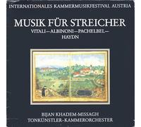 Tomaso Antonio Vitali, Tomaso Albinoni, Johann Pachelbel, Joseph Haydn, TonkÃ¼nstler Orchestra, Bijan Khadem-Missagh - Internationales Kammermusikfestival Austria / Musik Für Streicher-LP