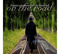 Tomasz Gaworek-Schodrok - On The Road