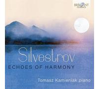 Tomasz Kamieniak - Silvestrov: Echoes of Harmony
