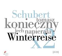 Tomasz Konieczny; Lech Napierala - Schubert: Winterreise