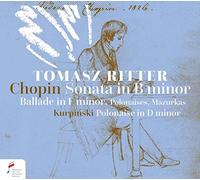 Tomasz Ritter - Chopin/Carol: Sonata b-moll, Ballade f-moll; Polonaise d-moll