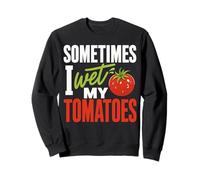 Tomato Gardener Vegetable Gardening Wet Tomatoes Sweatshirt