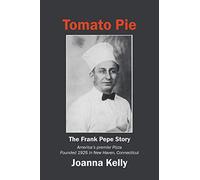 Tomato Pie: The Frank Pepe Story