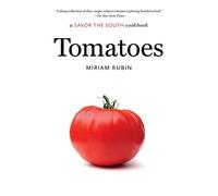 Tomatoes: a Savor the South cookbook (Savor the South Cookbooks)