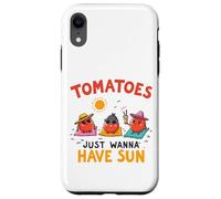 Tomatoes Just Wanna Have Sun Funny Tomato Summer Beach Case for iPhone XR