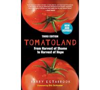 Tomatoland, Third Edition: From Harvest of Shame to Harvest of Hope