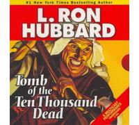 (Tomb of the Ten Thousand Dead) By Hubbard, L. Ron (Author) compact disc on 21-Jun-2011