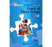 Tomb of Three Kings - Rainbow Bridge Graded Chinese Reader, Level 1 : 300 Vocabulary Words