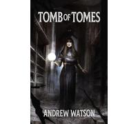 Tomb of Tomes: A Shadowbinders Novella (The Shadowbinders Trilogy)