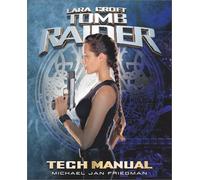 Tomb Raider Tech Manual