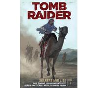 Tomb Raider Volume 2: Secrets And Lies