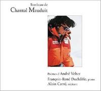 Tombeau De Chantal Mauduit - Andre Velter - Poemes Par Alain Carre & Francois Rene Duchable