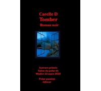 Tomber (la chute d'une femme sous emprise): 8 (Destins Noirs)