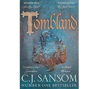 Tombland: A Grand Tudor Epic of Loyalty and Revolt from the Bestselling Historical Series (The Shardlake series, 7)