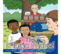 Tombo The Magic Nickel: A Fable about an Unhappy Salesman, a Sad Retired Tombo Multicolor