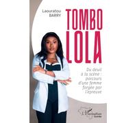 Tombolola: Du deuil à la scène: parcours d'une femme forgée par l'epreuve