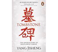 Tombstone, 9780241956984: The Untold Story of Mao's Great Famine
