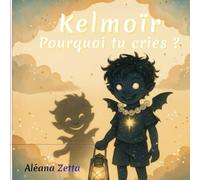 Tome 1 - "Pourquoi tu cries ?": Une histoire pour apprivoiser la colère