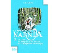 Tome 2. Le lion, la sorciere blanche et l'armoire magique (Folio Junior)