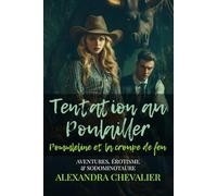 Tome 3 - Tentation au poulailler : Pommeline et la croupe de feu