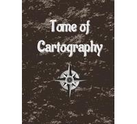 Tome of Cartography: Graph Paper and Journal for Dungeon, D&D, RPG, or Other Game Mapping