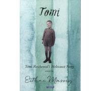 Tomi : Tomi Reichental's Holocaust Story