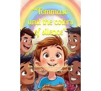 “Tommaso and the colors of silence”: An Illustrated Tale About Diversity and Empathy