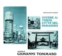 TOMMASO,GIOVANNI - Vivere a Tokio: Citta' Del Paradiso [VINYL]
