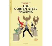Spy Seal Volume 1: The Corten-Steel Phoenix