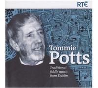 Tommie Potts - Traditional Fiddle Music from Dublin