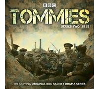 Tommies Part 2, 1915: Five episodes of the powerful BBC Radio 4 drama