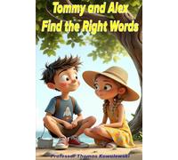 Tommy and Alex Find The Right Words (Tommy Learns)