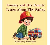 Tommy and His Family Learn About Fire Safety