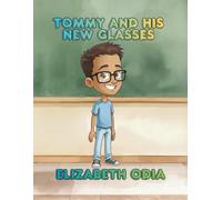 Tommy and His New Glasses